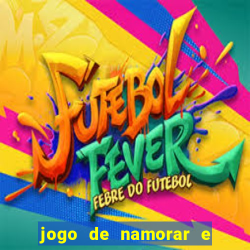 jogo de namorar e fazer filho